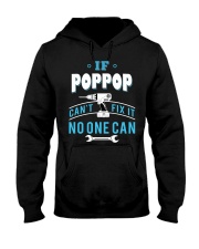 IF Poppop can't fix it no one can Hooded Sweatshirt tile