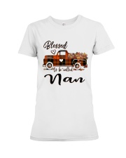 Blessed To Be Called Nan - Autumn Premium Fit Ladies Tee tile