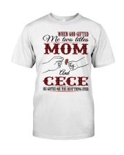 Mom And Cece - H2 Classic T-Shirt front