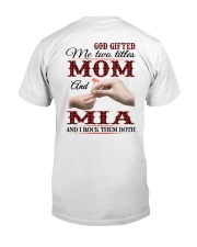 Mom And Mia I Rock Them Both Classic T-Shirt back