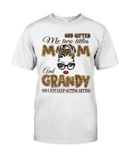 Mom And Grandy - 2022.Png Classic T-Shirt front