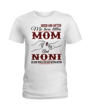 Mom And Noni - H Ladies T-Shirt tile
