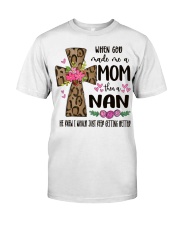 Mom Then A Nan - Cross 2 Classic T-Shirt front