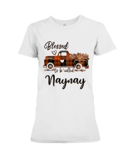 Blessed To Be Called Naynay - Autumn Premium Fit Ladies Tee tile