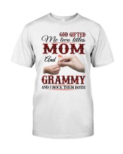 Mom And Grammy I Rock Them Both Classic T-Shirt front