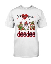 I Love Being Deedee - R Classic T-Shirt front