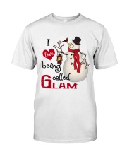 I Love Being Called Glam - Xmas Classic T-Shirt front