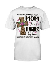 Mom Then A Teacher - Cross Classic T-Shirt front