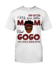 Mom And Gogo Rock Them Both - B2 Classic T-Shirt front