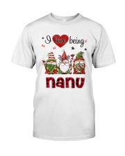 I Love Being Nanu - R Classic T-Shirt front