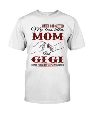 Mom and Gigi - H Classic T-Shirt front