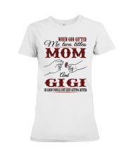 Mom and Gigi - H Premium Fit Ladies Tee tile