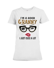I'm A Good Granny I Just Cuss A Lot Premium Fit Ladies Tee tile