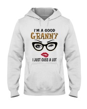 I'm A Good Granny I Just Cuss A Lot Hooded Sweatshirt tile