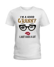 I'm A Good Granny I Just Cuss A Lot Ladies T-Shirt tile