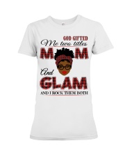 Mom And Glam Rock Them Both - B2 Premium Fit Ladies Tee tile