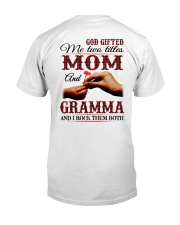 Mother And Gramma - I Rock Them Both Classic T-Shirt back