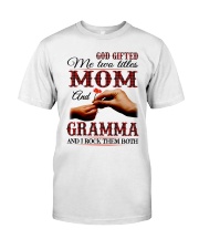 Mother And Gramma - I Rock Them Both Classic T-Shirt front