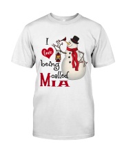 I Love Being Called Mia - Xmas Classic T-Shirt front