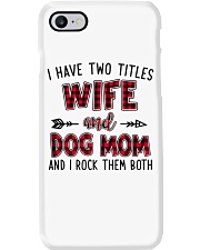 I HAVE TWO TITLES WIFE AND DOG MOM Phone Case tile