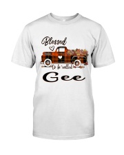 Blessed To Be Called Gee - Autumn Classic T-Shirt front