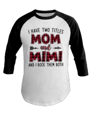 I have two titles mom and Mimi Baseball Tee tile