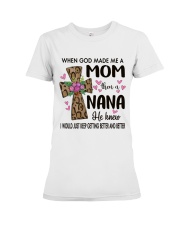 Mom Then a Nana - Cross Premium Fit Ladies Tee tile