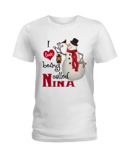 I Love Being Called Nina - Xmas Ladies T-Shirt tile
