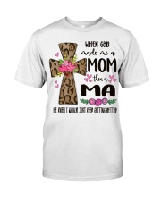 Mom Then A Ma - Cross 2 Classic T-Shirt front