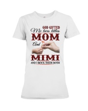 Mom And Mimi - I Rock Them Both Premium Fit Ladies Tee tile