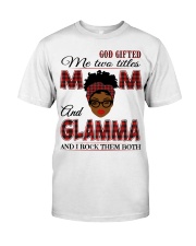 Mom And Glamma Rock Them Both - B2 Classic T-Shirt front