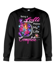 Being A Lolli Makes My Life Complete Crewneck Sweatshirt tile