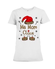 Me Mom Claus - Funny Premium Fit Ladies Tee tile