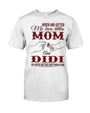 Mom And Didi - H2 Classic T-Shirt front