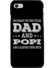 God Grant Me Two Titles Dad And Popi - New Phone Case tile