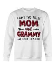 I have two titles mom and GRAMMY Crewneck Sweatshirt tile