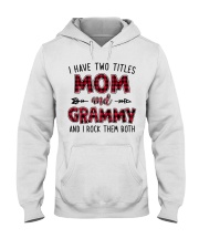 I have two titles mom and GRAMMY Hooded Sweatshirt tile
