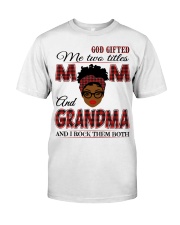 Mom And Grandma Rock Them Both - B2 M Classic T-Shirt front