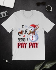 I Love Being A Pay Pay - Xmas Classic T-Shirt lifestyle-mens-crewneck-front-16