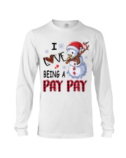 I Love Being A Pay Pay - Xmas Long Sleeve Tee tile