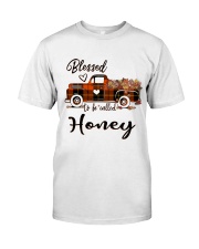 Blessed To Be Called Honey - Autumn Classic T-Shirt front