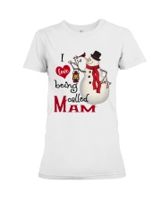 I Love Being Called Mam - Xmas Premium Fit Ladies Tee tile
