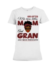 Mom And Gran Rock Them Both - B2 Premium Fit Ladies Tee tile
