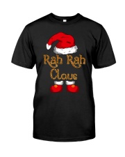 Rah Rah Claus - Funny Christmas Classic T-Shirt front