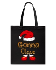 Gonna Claus - Funny Christmas Tote Bag tile
