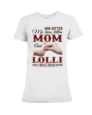 Mom And Lolli I Rock Them Both Premium Fit Ladies Tee tile