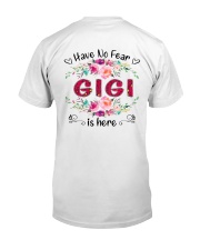 Have No Fear Gigi Is Here Classic T-Shirt back
