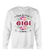 Have No Fear Gigi Is Here Crewneck Sweatshirt tile