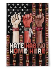 Native - Hate Has No Home Here Flag 11.5"x17.5" Garden Flag front