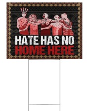 Yard Sign - Native - Hate Has No Home Here 24x18 Yard Sign front